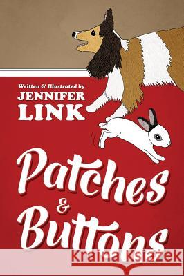 Patches and Buttons Jennifer Link 9781478730736 Outskirts Press