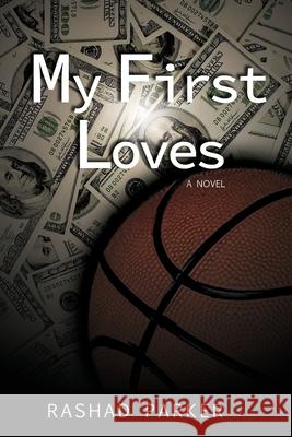 My First Loves Rashad Parker 9781478735182