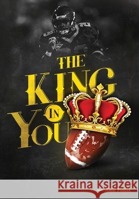 The King in You Amir Pinnix 9781478735847 Outskirts Press