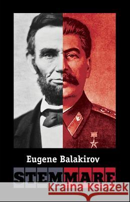 Stemmare Eugene Balakirov 9781478736479 Outskirts Press