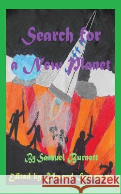 Search for a New Planet Samuel, Jr. Burnett 9781478737155