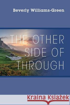 The Other Side of Through Beverly William 9781478737971
