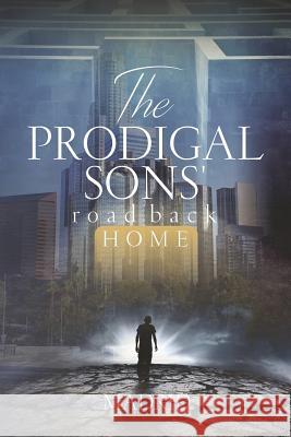 The Prodigal Sons' Road Back Home Madrid 9781478738237