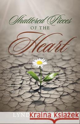 Shattered Pieces of the Heart Lynda Null Baxwell 9781478740704 Outskirts Press