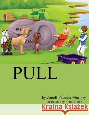 Pull Jonell Patricia Murphy Rohit Kumar 9781478740742