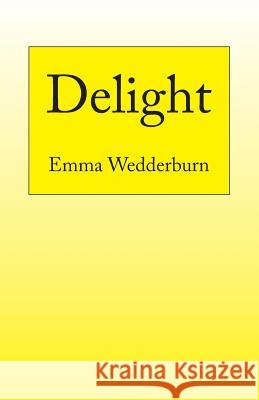 Delight Emma Wedderburn 9781478747888
