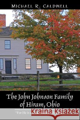 The John Johnson Family of Hiram, Ohio: 