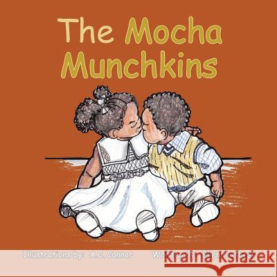 The Mocha Munchkins Ellen Cumbess 9781478754374 Outskirts Press