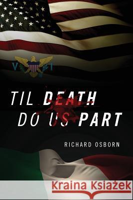 Til Death Do Us Part Richard Osborn 9781478756576