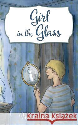 Girl in the Glass William Stevens 9781478757207 Outskirts Press