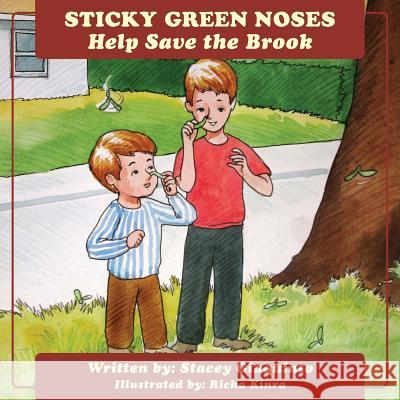 Sticky Green Noses Help Save The Brook Giaquinto, Stacey 9781478761235