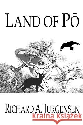 Land of Pō Jurgensen, Richard a. 9781478761556