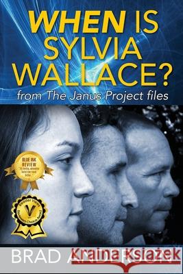 When Is Sylvia Wallace? from The Janus Project files Brad Anderson 9781478763949