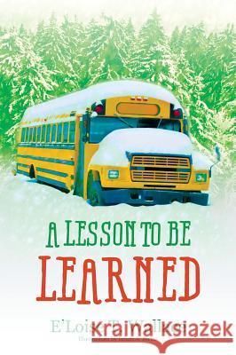 A Lesson to be Learned Wallace, E'Loise T. 9781478764403 Outskirts Press