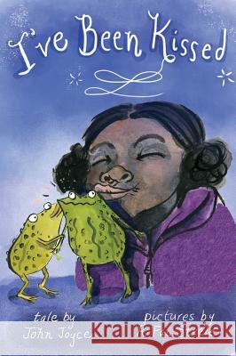 I've Been Kissed John Owen Joyce, K-Fai Steele 9781478767381 Outskirts Press