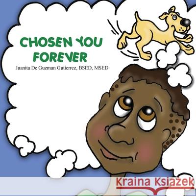 Chosen You Forever Bsed Msed Gutierrez 9781478768586 Outskirts Press