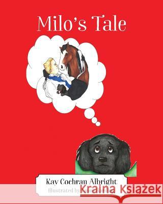 Milo's Tale Kay Cochran Albright 9781478774020 Outskirts Press