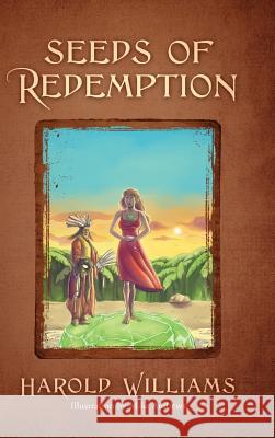 Seeds of Redemption Harold Williams 9781478774112