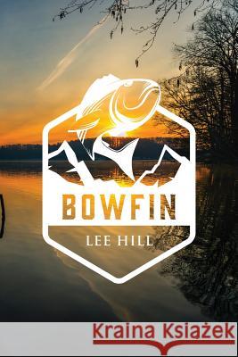 Bowfin Lee Hill 9781478774969