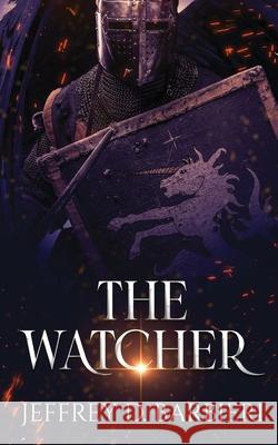 The Watcher Jeffrey D Barbieri 9781478778523