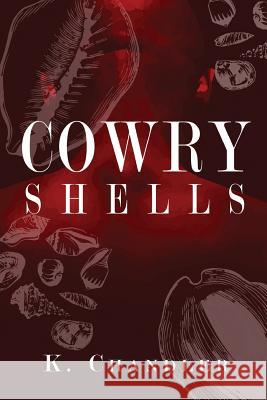 Cowry Shells K Chandler 9781478779926