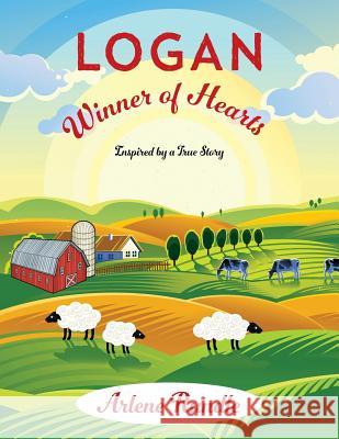 Logan, Winner of Hearts Arlene Rundle 9781478780649 Outskirts Press