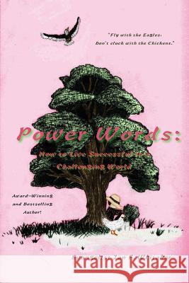 Power Words: How to Live Successful in a Challenging World Whitaker, Evangelist Jan F. 9781478786542 Outskirts Press