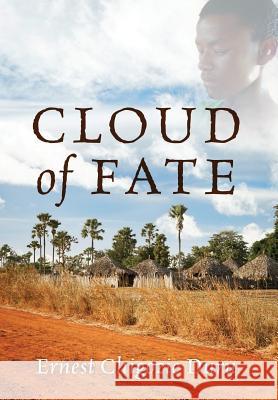 Cloud of Fate Ernest Chigozie Duru 9781478793205 Outskirts Press