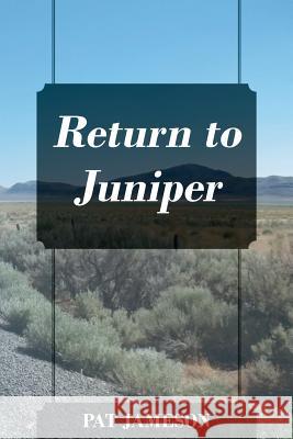 Return to Juniper Pat Jameson 9781478795285