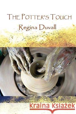 The Potter's Touch Regina Duvall 9781478795421