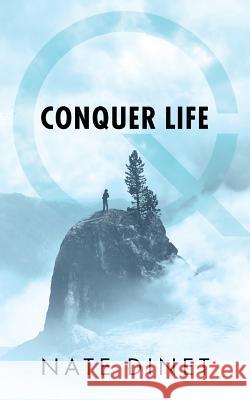 Conquer Life Nate Dinet 9781478795988