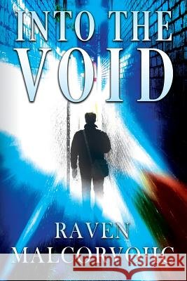 Into the Void Raven Malcorvojic 9781478798262