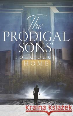 The Prodigal Sons' Road Back Home Madrid 9781478799825