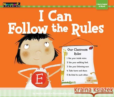 I Can Follow the Rules Julia Patton 9781478804734 Newmark Learning