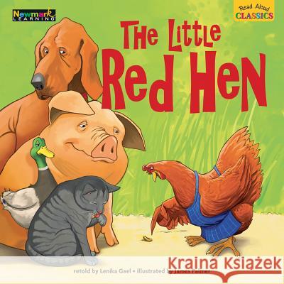 Read Aloud Classics: The Little Red Hen Big Book Shared Reading Book Gael, Lenika 9781478806936 Newmark Learning