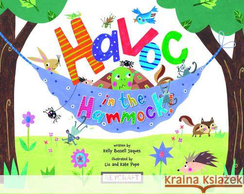 Havoc in the Hammock! Kelly Russel Pope Liz Kate 9781478875277 Reycraft Books
