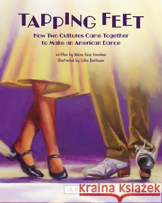 Tapping Feet  9781478875918 Reycraft Books