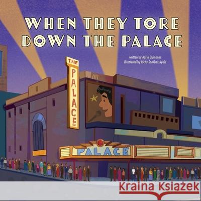 When They Tore Down the Palace Adria Qui?ones Richy Sanche 9781478879299 Reycraft Books