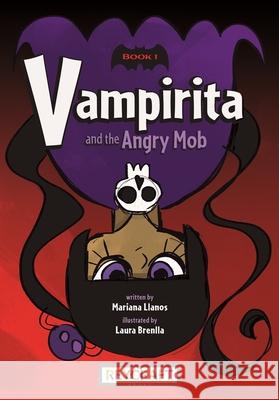 Vampirita and the Angry Mob Mariana Llanos Laura Brenlla 9781478880578 Reycraft Books