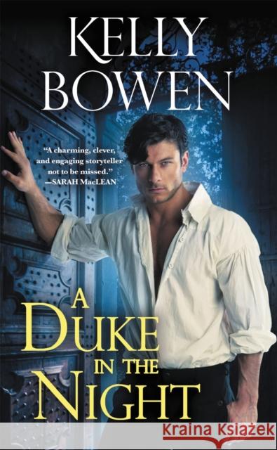 A Duke in the Night Kelly Bowen 9781478918561