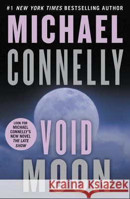 Void Moon Michael Connelly 9781478948254 Grand Central Publishing