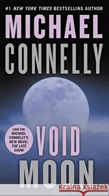 Void Moon Michael Connelly 9781478948278 Grand Central Publishing