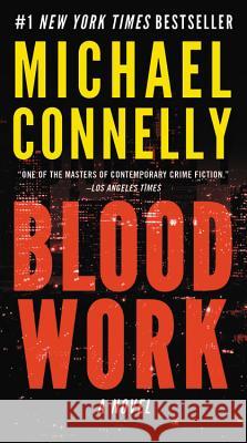 Blood Work Michael Connelly 9781478948339 Grand Central Publishing