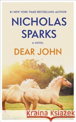 Dear John Nicholas Sparks 9781478948353 Grand Central Publishing