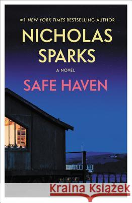 Safe Haven Nicholas Sparks 9781478948360 Grand Central Publishing