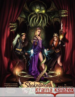 Shakespeare v Lovecraft A Horror Comedy Mash-Up featuring Shakespeare's Characters and Lovecraft's Creatures O'Brien, D. R. 9781479106134 Createspace Independent Publishing Platform