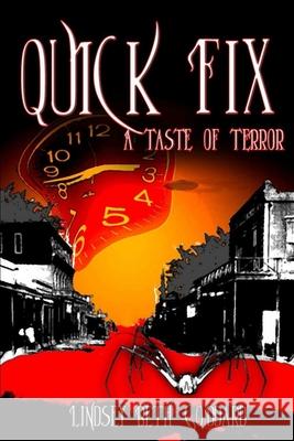 Quick Fix: A Taste Of Terror Lindsey Beth Goddard 9781479107650