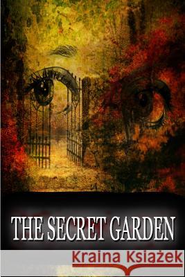 The Secret Garden Frances Hodgson Burnett 9781479108299 Createspace