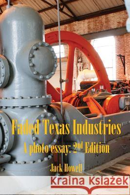 Faded Texas Industries Jack Howell 9781479118571