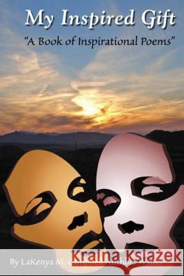 My Inspired Gift Lakenya Campbell 9781479118694 Createspace